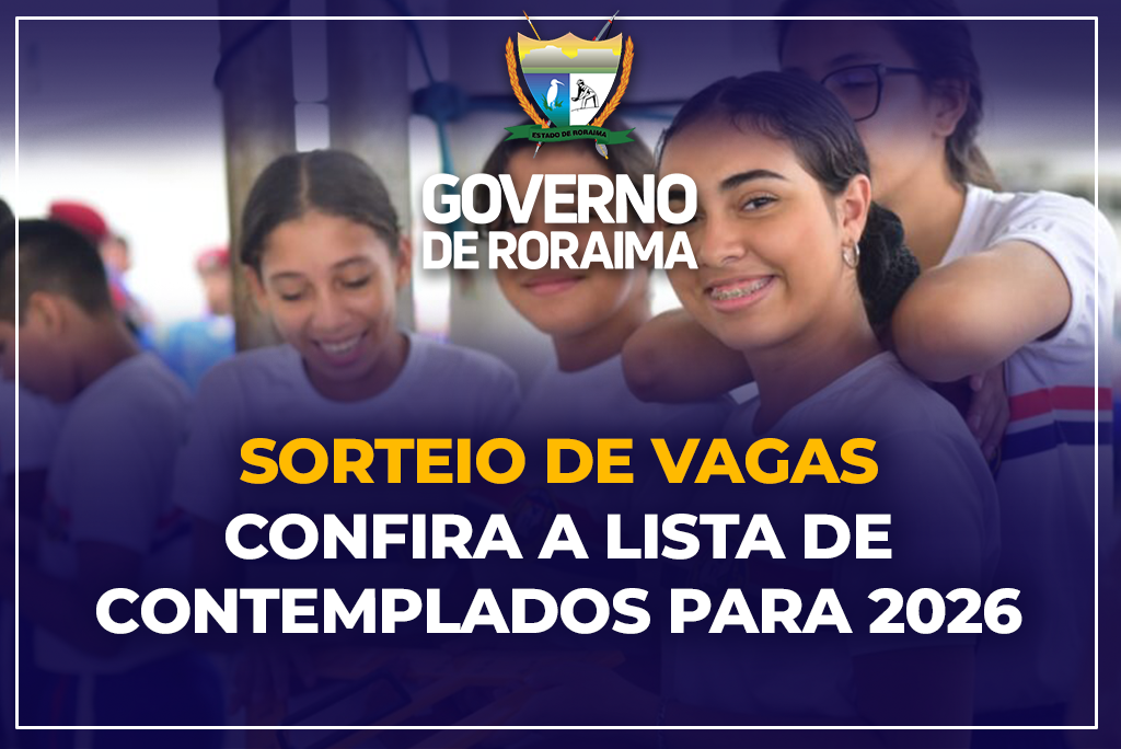 Sorteio de vagas para Colégios Militarizados e Escolas Estaduais de Roraima é realizado; confira a lista de contemplados para 2026