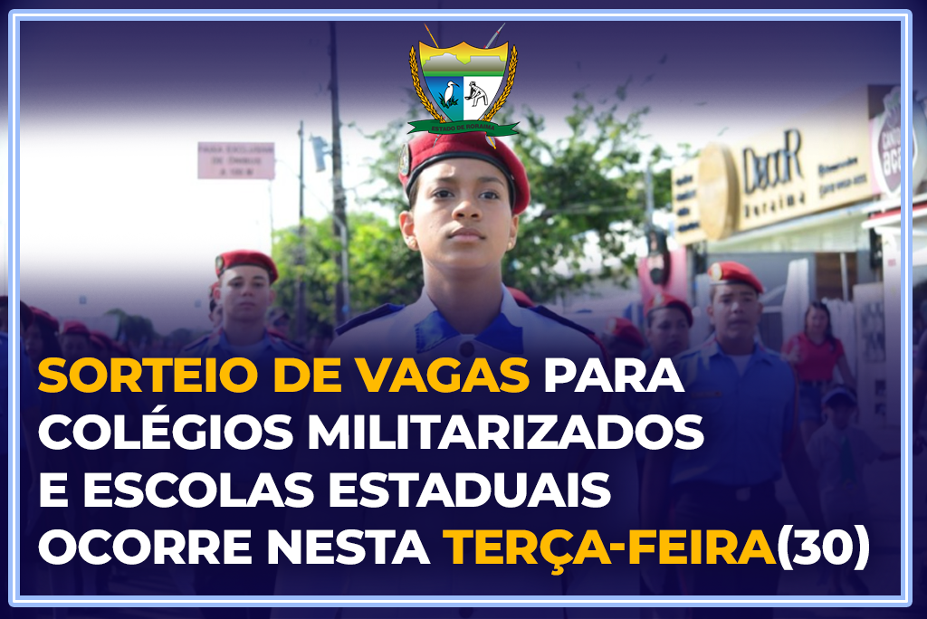 Sorteio de vagas para Colégios Militarizados e Escolas Estaduais ocorre nesta terça-feira (30)